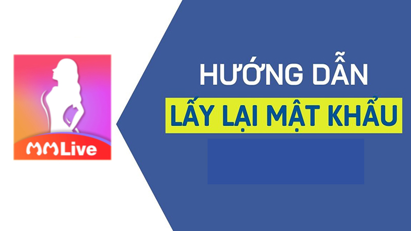 quên mật khẩu MMlive